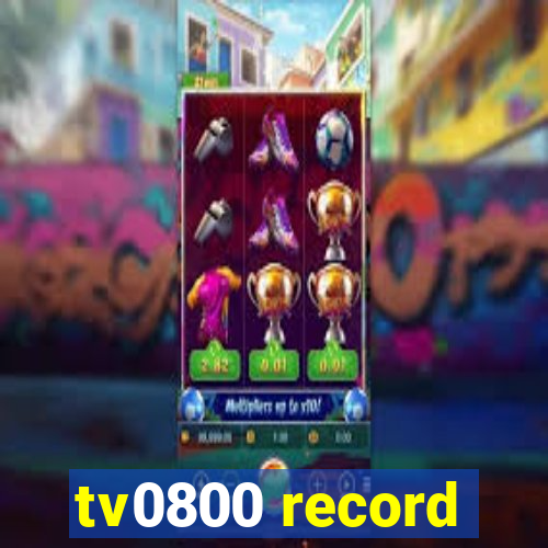 tv0800 record